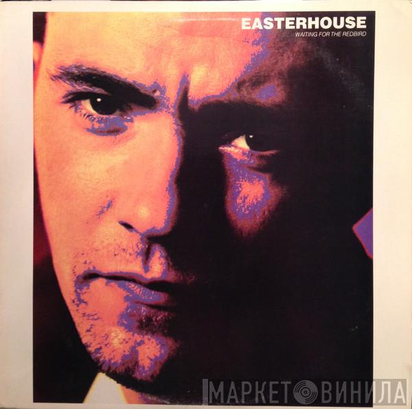  Easterhouse  - Waiting For The Redbird