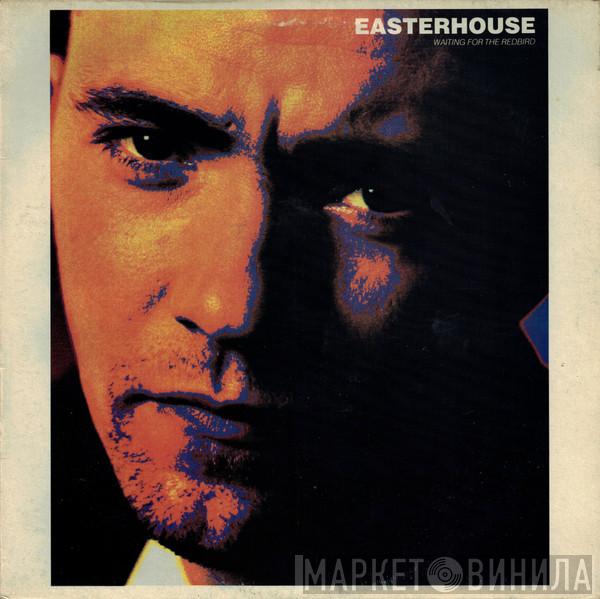 Easterhouse - Waiting For The Redbird