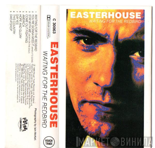  Easterhouse  - Waiting For The Redbird