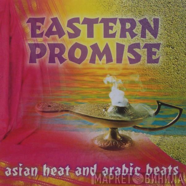  - Eastern Promise