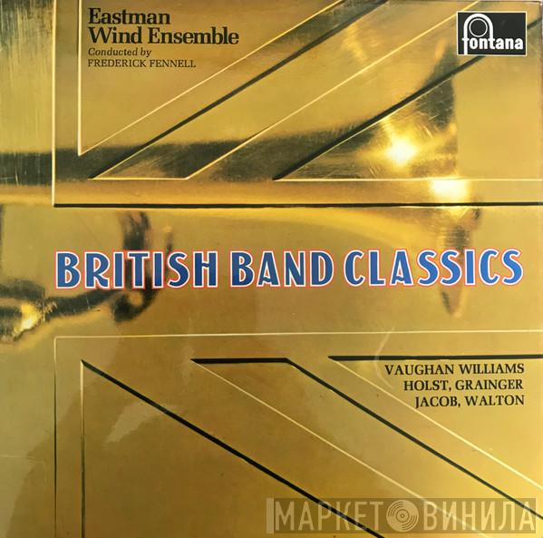 Eastman Wind Ensemble, Frederick Fennell - British Band Classics