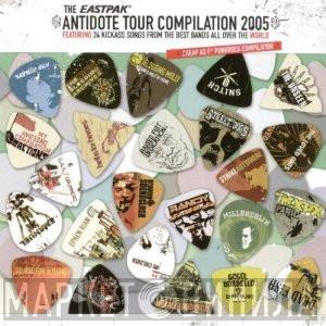  - Eastpak Antidote Tour Compilation 2005