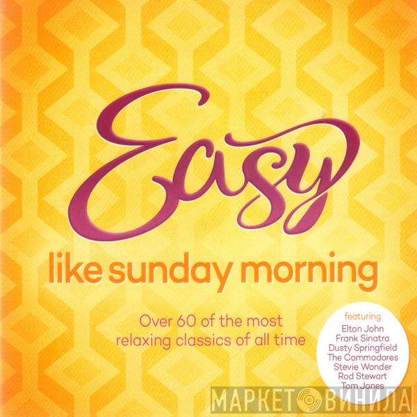  - Easy Like Sunday Morning