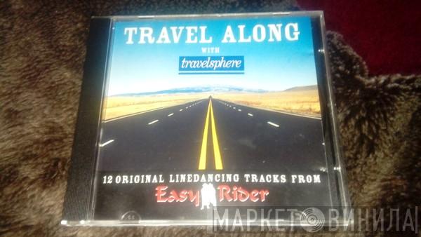 Easy Rider  - Travel Along With Travelsphere (12 Original Line Dancing Tracks From Easy Rider)