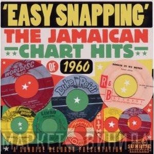  - Easy Snapping The Jamaican Chart Hits Of 1960