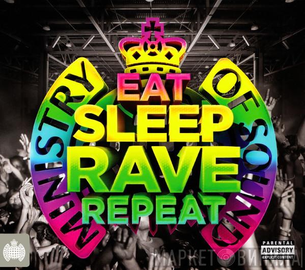  - Eat Sleep Rave Repeat
