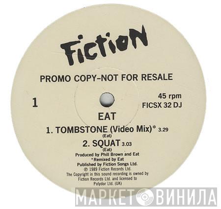 Eat  - Tombstone