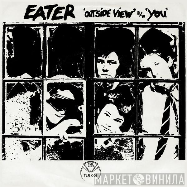 Eater  - Outside View b/w You