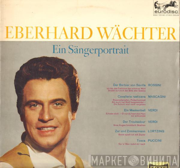 Eberhard Wächter - Ein Sängerporträt