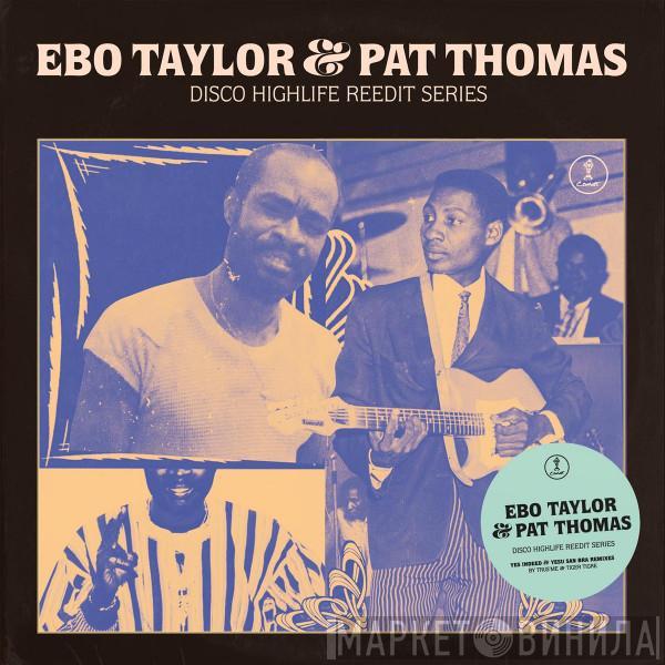 Ebo Taylor, Pat Thomas  - Disco Highlife Reedit Series Vol. 3