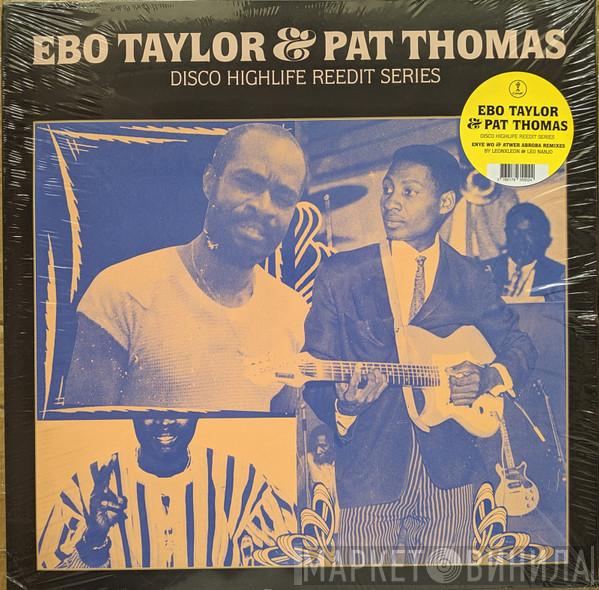 Ebo Taylor, Pat Thomas  - Disco Highlife Reedit Series