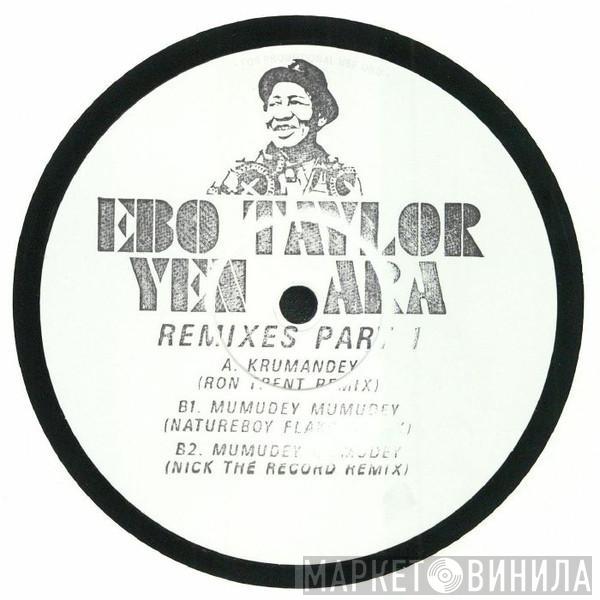 Ebo Taylor - Yen Ara: Remixes Part 1