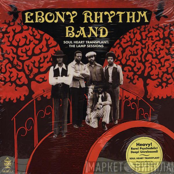 Ebony Rhythm Band - Soul Heart Transplant: The Lamp Sessions