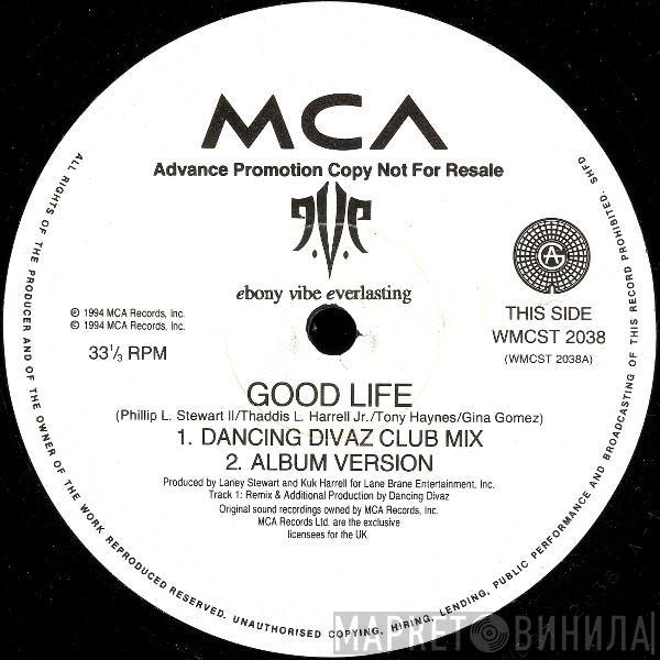  Ebony Vibe Everlasting  - Good Life