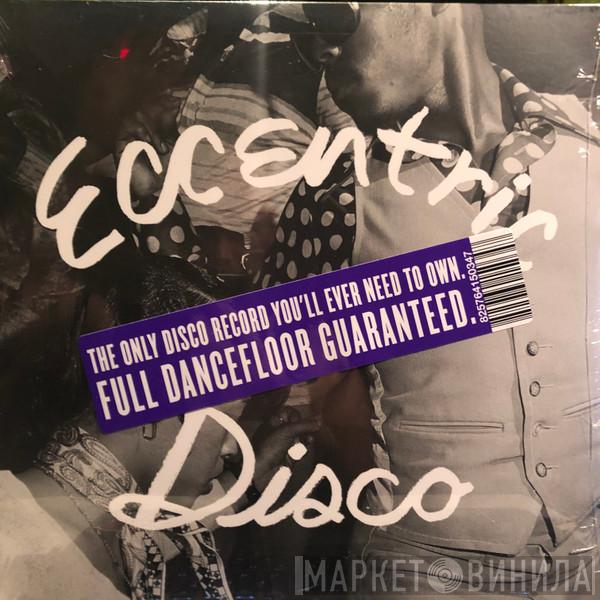  - Eccentric Disco