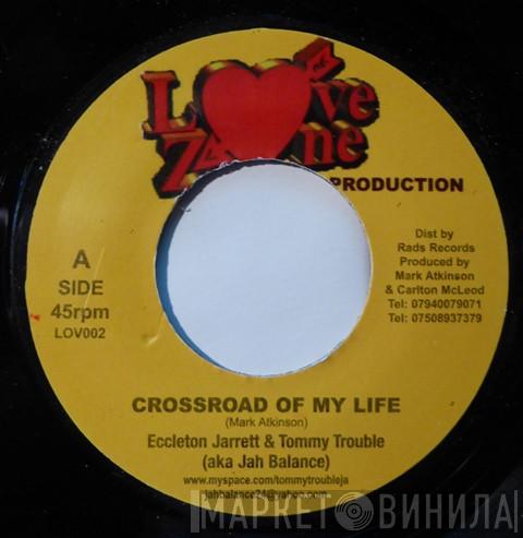 Eccleton Jarrett, Tommy Trouble - Crossroad Of My Life / Mankind