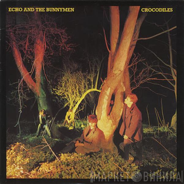 Echo & The Bunnymen - Crocodiles