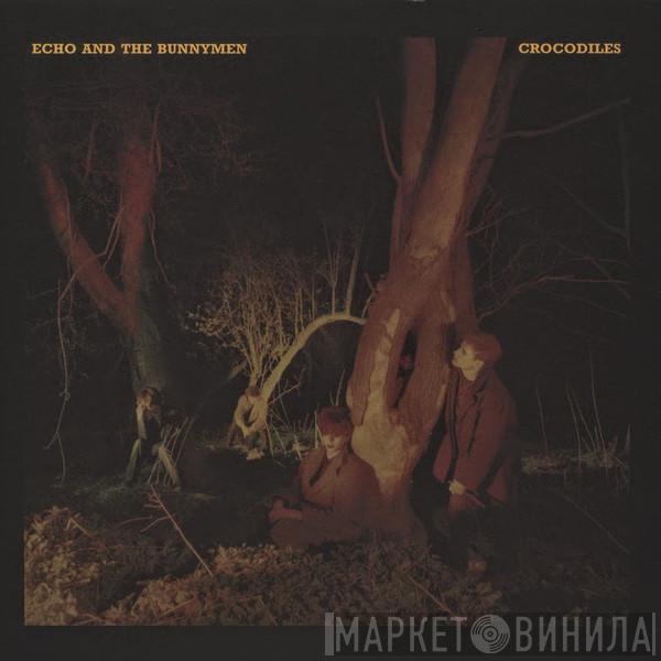  Echo & The Bunnymen  - Crocodiles