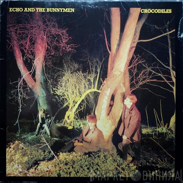 Echo & The Bunnymen - Crocodiles