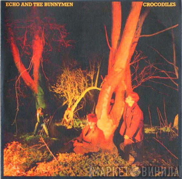  Echo & The Bunnymen  - Crocodiles