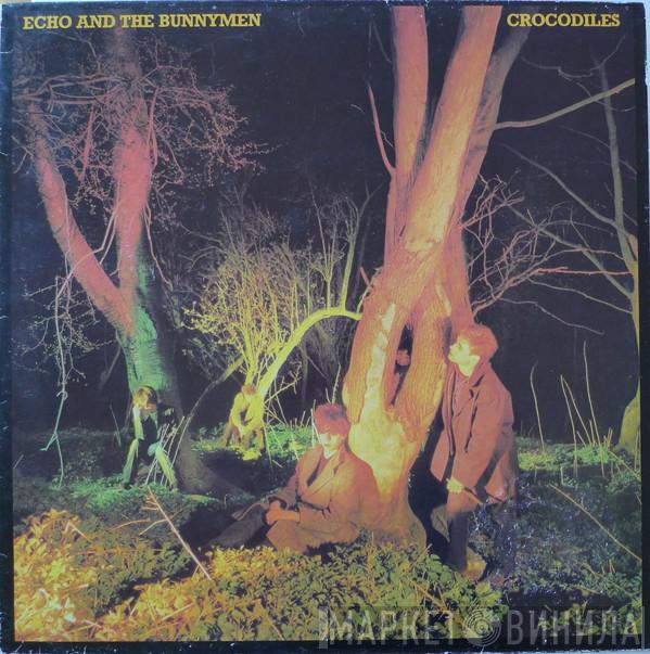  Echo & The Bunnymen  - Crocodiles