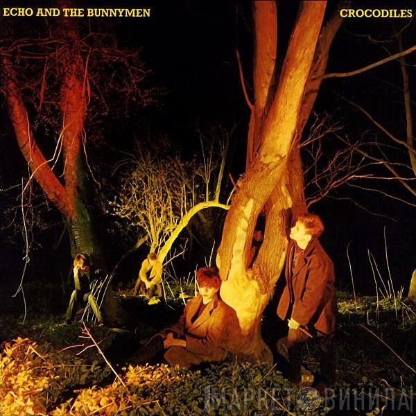 Echo & The Bunnymen  - Crocodiles