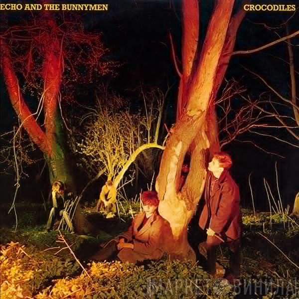  Echo & The Bunnymen  - Crocodiles