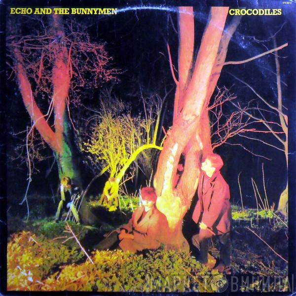  Echo & The Bunnymen  - Crocodiles