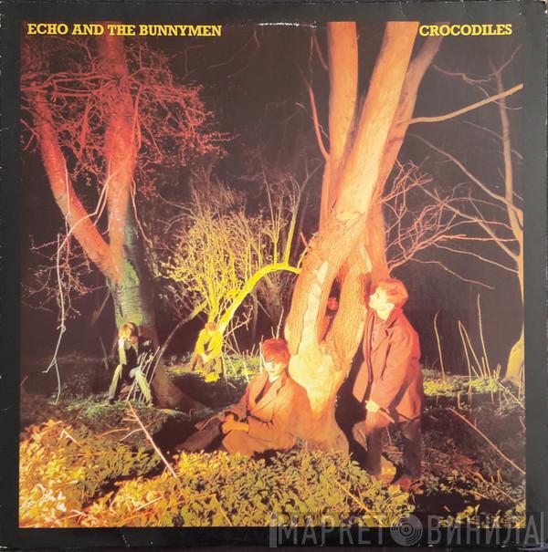  Echo & The Bunnymen  - Crocodiles