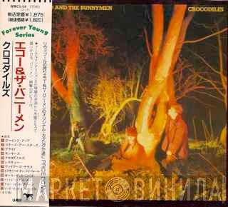  Echo & The Bunnymen  - Crocodiles