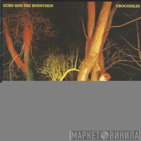  Echo & The Bunnymen  - Crocodiles