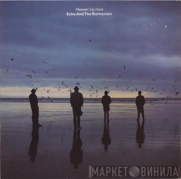  Echo & The Bunnymen  - Heaven Up Here