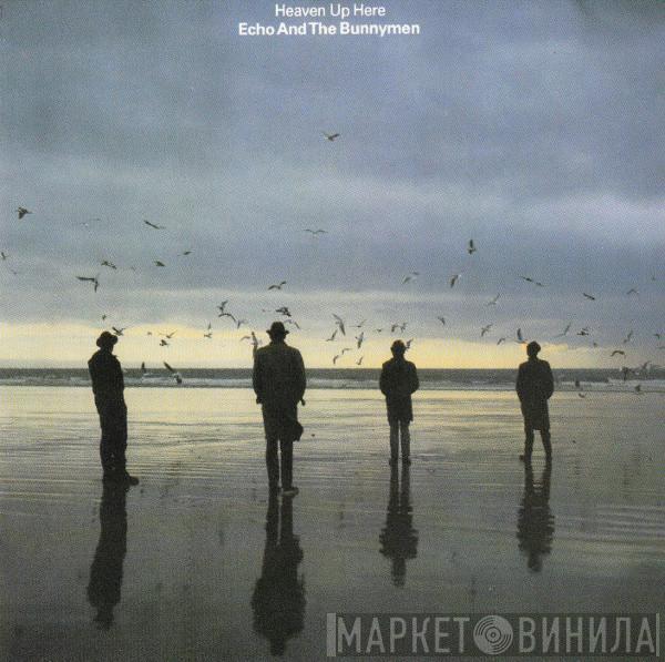  Echo & The Bunnymen  - Heaven Up Here