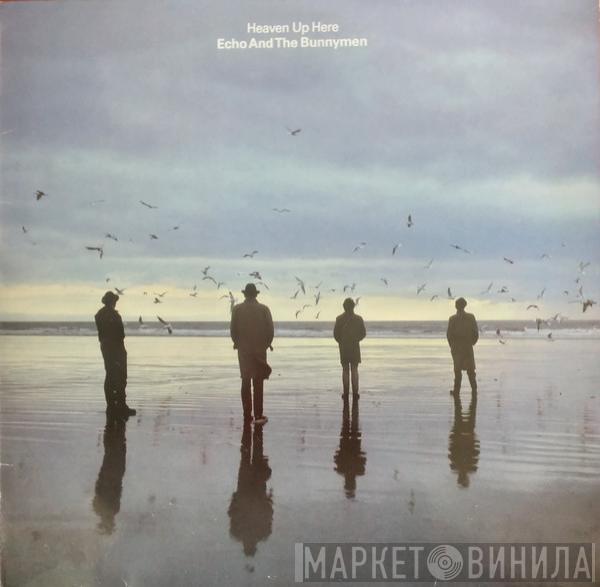  Echo & The Bunnymen  - Heaven Up Here