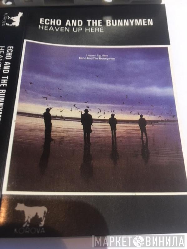  Echo & The Bunnymen  - Heaven Up Here