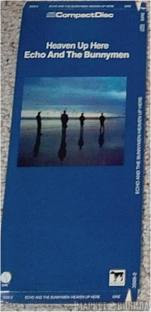  Echo & The Bunnymen  - Heaven Up Here