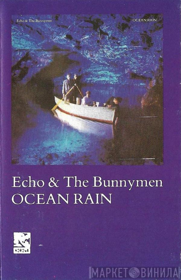 Echo & The Bunnymen - Ocean Rain