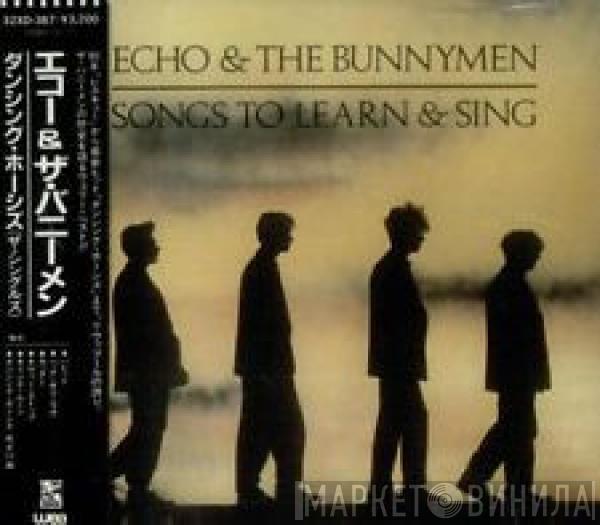  Echo & The Bunnymen  - Songs To Learn & Sing