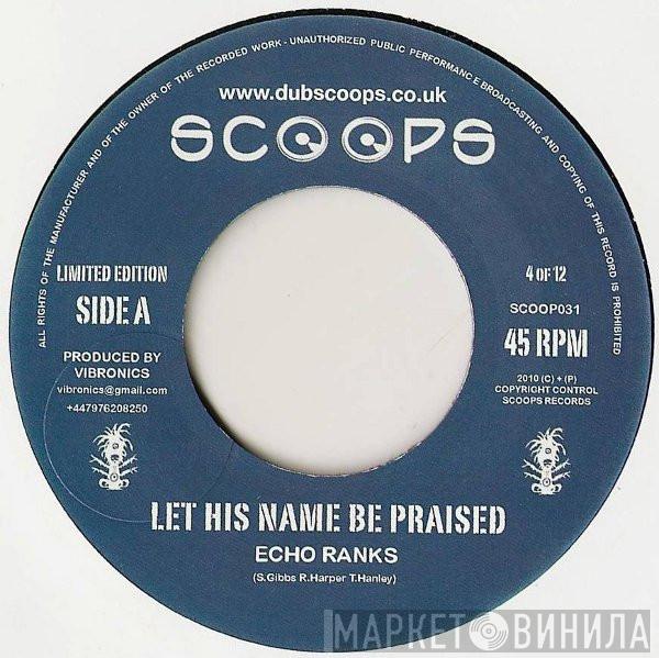 Echo Ranks - Let His Name Be Praised