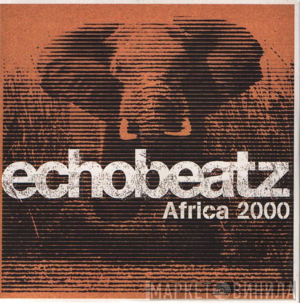  Echobeatz  - Africa 2000