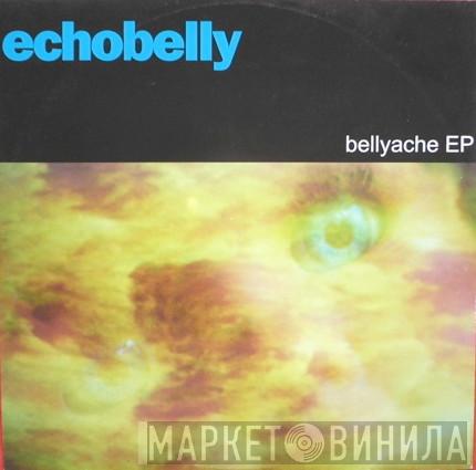  Echobelly  - Bellyache EP