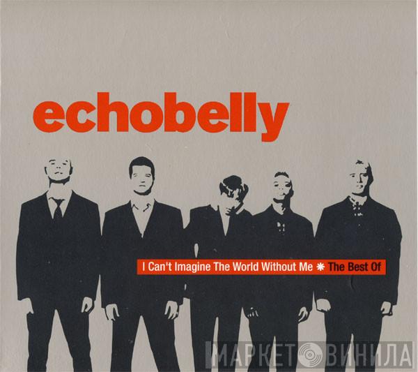  Echobelly  - I Can't Imagine The World Without Me - The Best Of