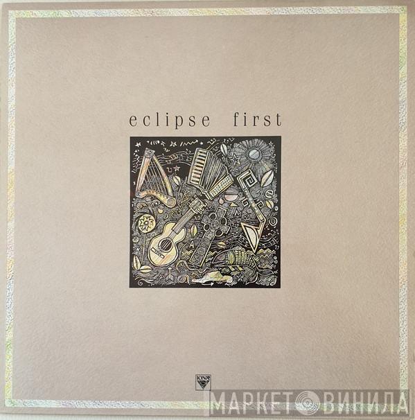 Eclipse First - Eclipse First