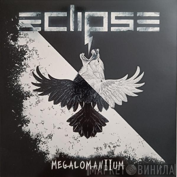 Eclipse  - Megalomanium II