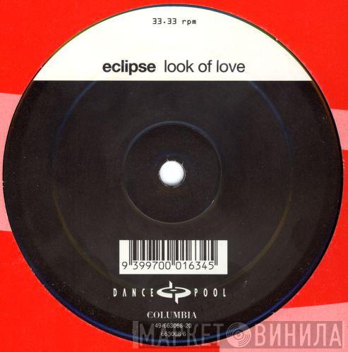 Eclipse  - The Look Of Love