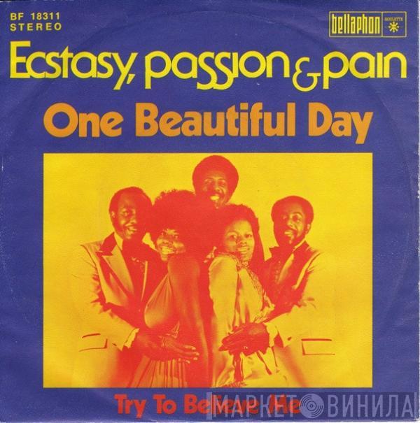  Ecstasy, Passion & Pain  - One Beautiful Day