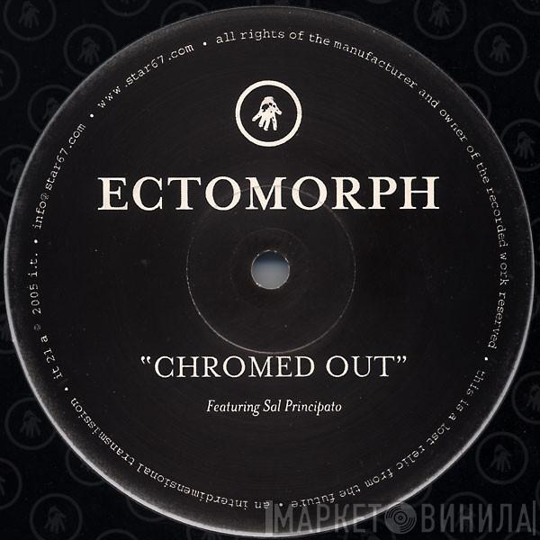 Ectomorph - Chromed Out