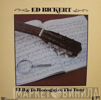  Ed Bickert  - I Like To Recognize The Tune