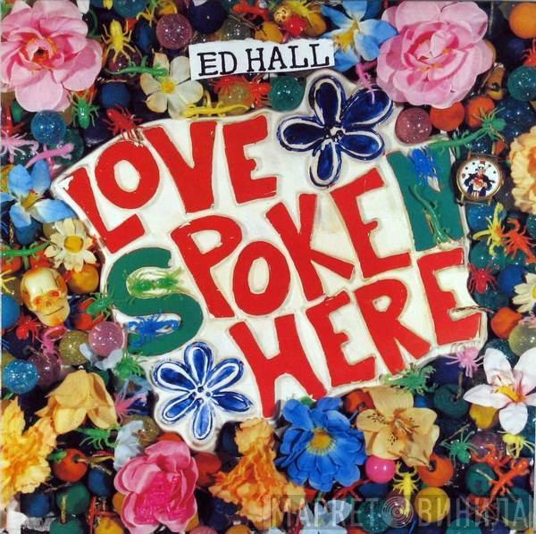 Ed Hall - Love Poke Here