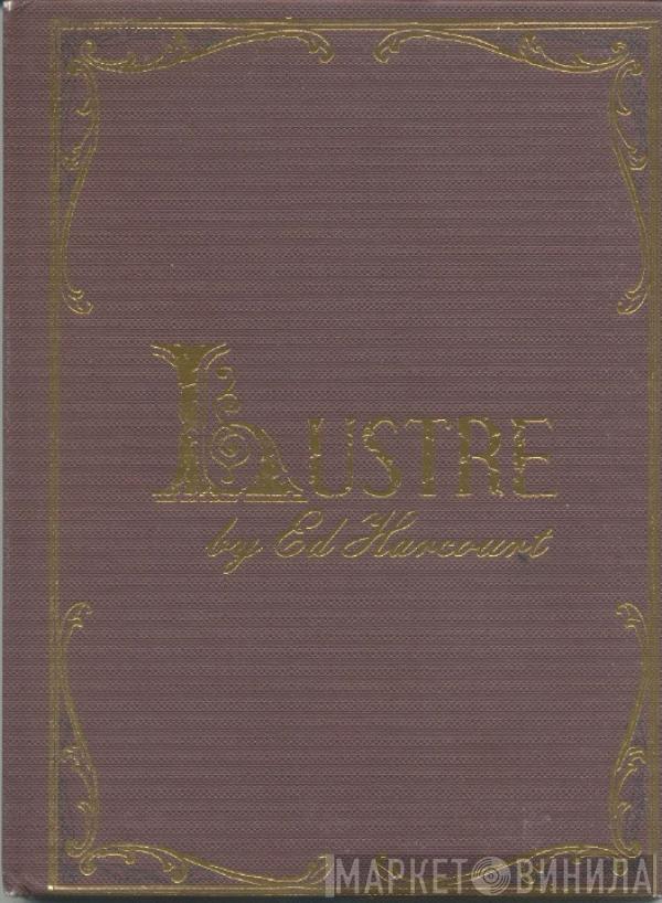 Ed Harcourt - Lustre